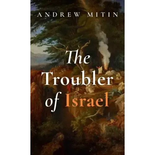The Troubler of Israel