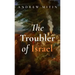 The Troubler of Israel