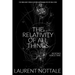 The Relativity of All Things: Beyond Spacetime