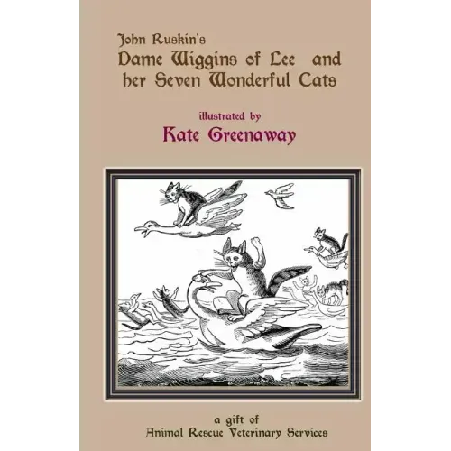 Dame Wiggins of Lee, and her seven wonderful cats: a humorous tale