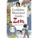 The Complete Illustrated Guide to Zen