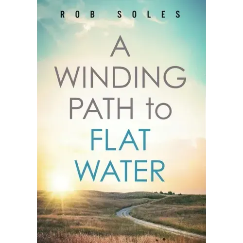 A Winding Path to Flat Water
