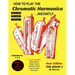 How To Play The Chromatic Harmonica Instantly: The Book 2