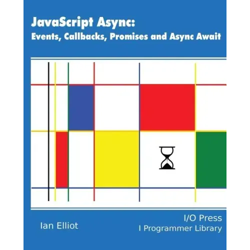 JavaScript Async: Events, Callbacks, Promises and Async Await