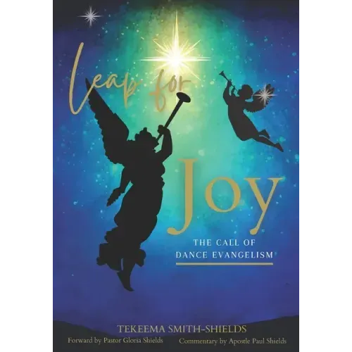 Leap for Joy: The Call of Dance Evangelism