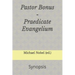 Pastor Bonus - Praedicate Evangelium: Synopsis