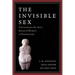 The Invisible Sex: Uncovering the True Roles of Women in Prehistory