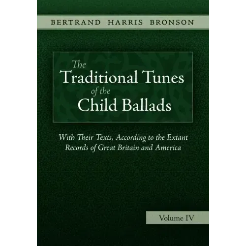The Traditional Tunes of the Child Ballads, Vol 4