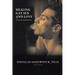 Healing Gay Sex and Love: A Group Experience