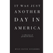 It Was Just Another Day in America