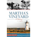 Martha's Vineyard: A History