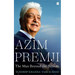 Azim Premji: The Man Beyond the Billions