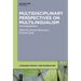 Multidisciplinary Perspectives on Multilingualism: The Fundamentals