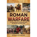 Roman Warfare: An Enthralling Guide to Ancient Rome's Army, War Strategies, and Caesar's Legacy