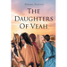 The Daughters Of Veah