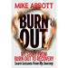 Burn Out: My story from burn out to recovery "Learn lessons from my journey"