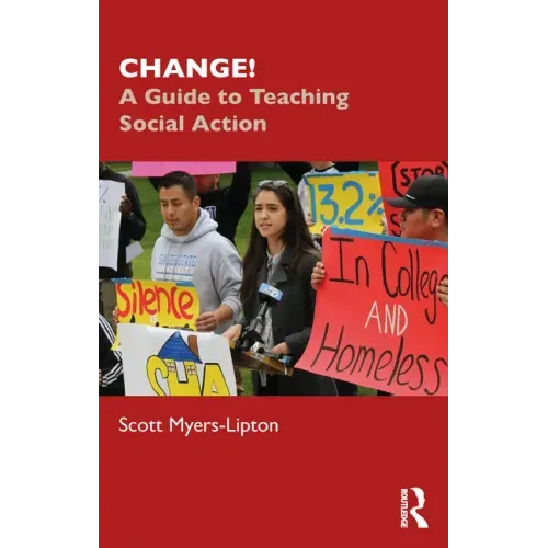 Change!: A Guide to Teaching Social Action