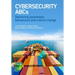 Cybersecurity ABCs: Delivering awareness, behaviours and culture change