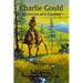 Charlie Gould: Memories of a Cowboy