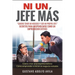 Ni Un Jefe M