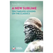 A New Sublime: Ten Timeless Lessons on the Classics