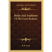 Myths and Traditions of the Crow Indians