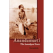 Anandamurti: The Jamalpur Years