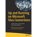Up and Running on Microsoft Viva Connections: Engage, Inform, and Empower Your Hybrid Workforce