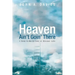 Heaven Ain't Goin' There: A Down-To-Earth Look at Eternal Life