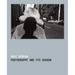 Photography and Its Shadow