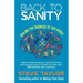 Back to Sanity: Healing the Madness of Our Minds