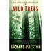 The Wild Trees: A Story of Passion and Daring