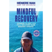 Meniere Man And The Rainbow: Meniere Man Mindful Recovery. Answers to help you fully recover from Meniere's Disease