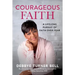 Courageous Faith: A Lifelong Pursuit of Faith Over Fear