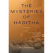 The Mysteries of Haditha: A Memoir