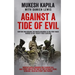 Against a Tide of Evil: How One Man Became the Whistleblower to the First Mass Murder Of the Twenty-First Century