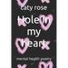 Hole in my heart: mental health poetry