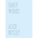 Early Works