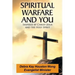 Spiritual Warfare and You: Inspired by Christ Jesus and the Holy Spirit