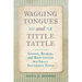 Wagging Tongues and Tittle Tattle: Gossip, Rumor, and Reputation in a Small Southern Town