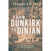 From Dunkirk to Dinjan: The WWII Adaventures of a Royal Engineer