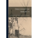 Discovery of America: an Out-growth of the Conquest of the Moors by the Spaniards.