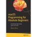 Macos Programming for Absolute Beginners: Developing Apps Using Swift and Xcode