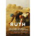 Ruth: The Story of God's Unending Redemption