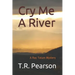 Cry Me A River