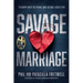 Savage Marriage: Triumph over Betrayal and Sexual Addiction