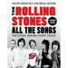 The Rolling Stones All the Songs Expanded Edition: The Story Behind Every Track