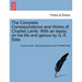 The Complete Correspondence and Works of Charles Lamb. With an essay on his life and genius by G. A. Sala.