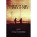 Summer of Rain, Summer of Fire