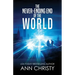 The Never-Ending End of the World